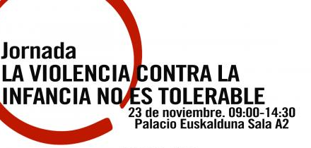 El Palacio Euskalduna de Bilbao acoge jornada ‘La violencia contra la infancia no es tolerable’