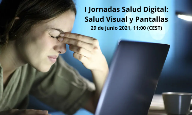 I Jornadas Salud Digital: Salud Visual y Pantallas