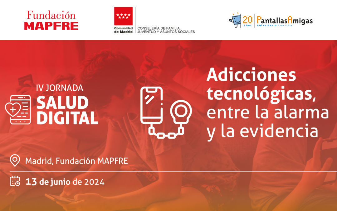 IV Jornadas Salud Digital: Adicciones tecnológicas, entre la alarma y la evidencia