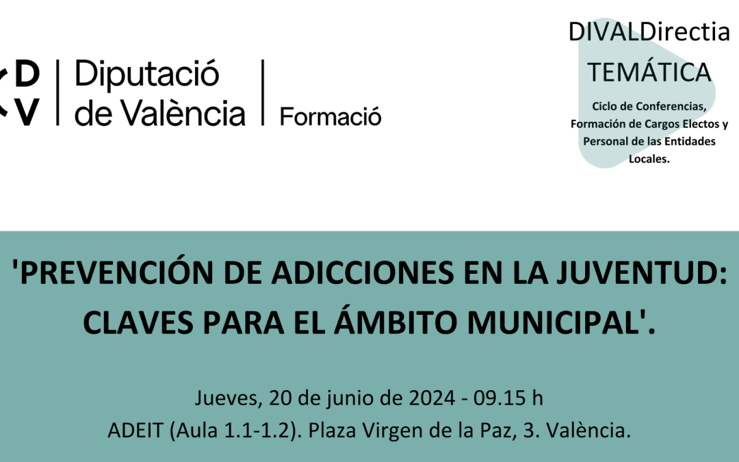 Jornada ‘Prevención de adicciones en la juventud: claves para el ámbito municipal’, en Valencia